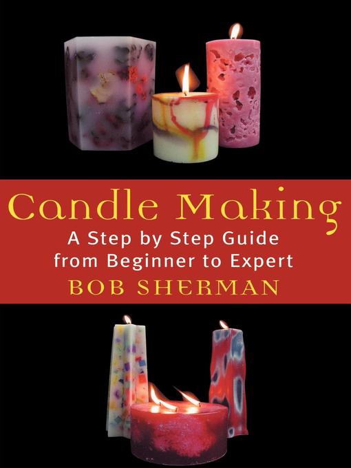 Title details for Candlemaking by Bob Sherman - Available